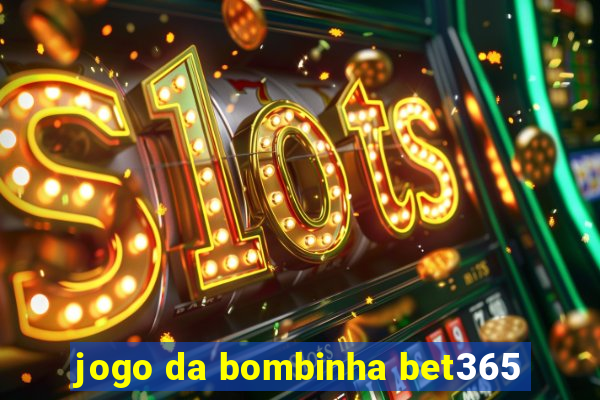 jogo da bombinha bet365