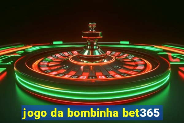 jogo da bombinha bet365