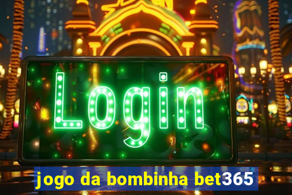 jogo da bombinha bet365