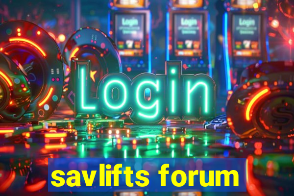 savlifts forum