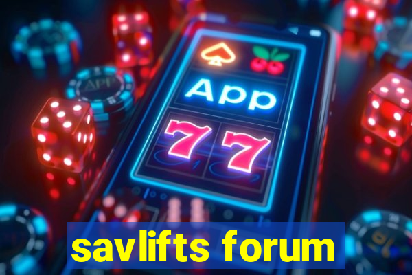 savlifts forum