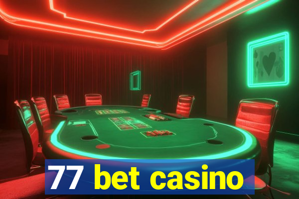 77 bet casino