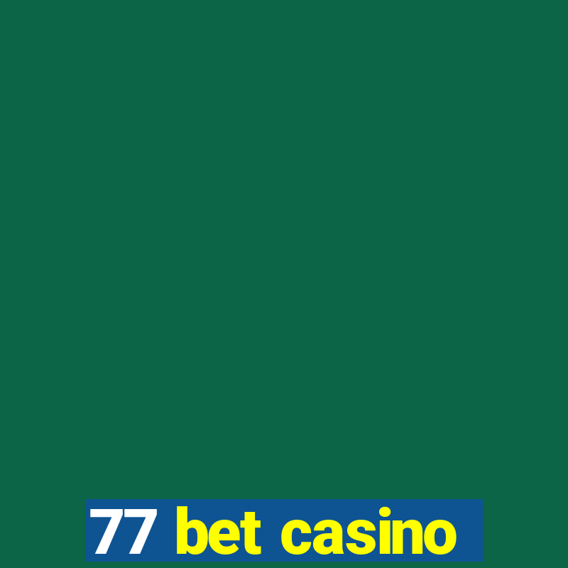 77 bet casino