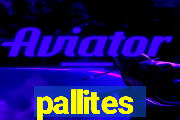 pallites