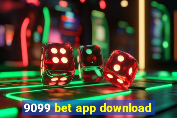 9099 bet app download