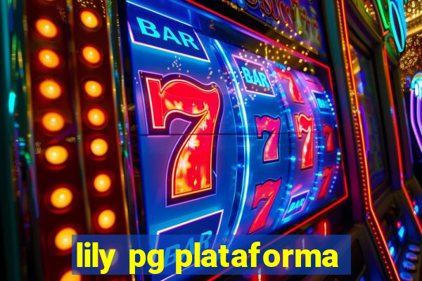 lily pg plataforma