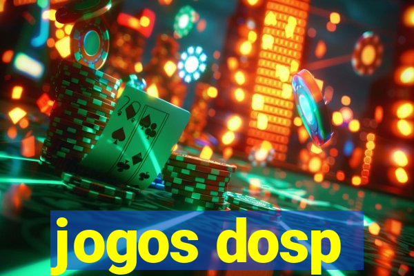 jogos dosp