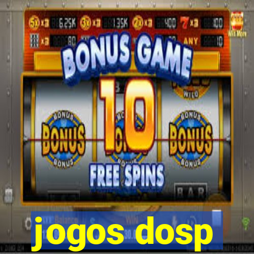 jogos dosp