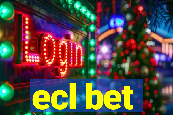 ecl bet