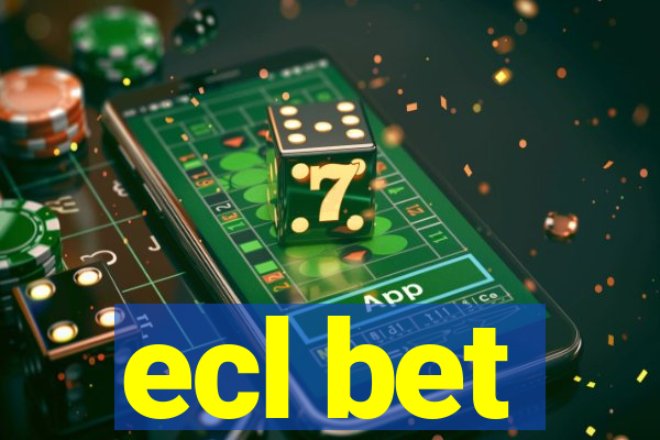 ecl bet