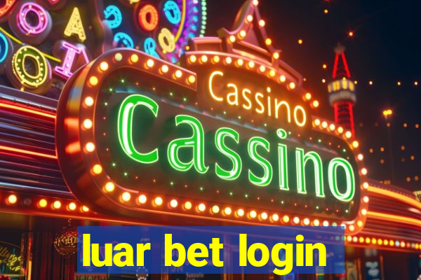 luar bet login