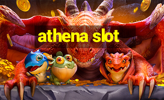 athena slot