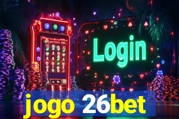 jogo 26bet