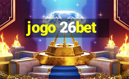 jogo 26bet