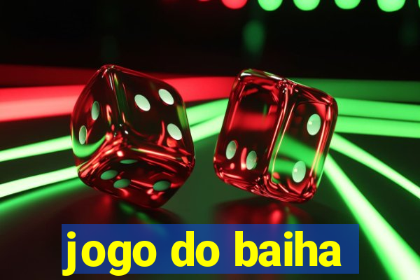 jogo do baiha