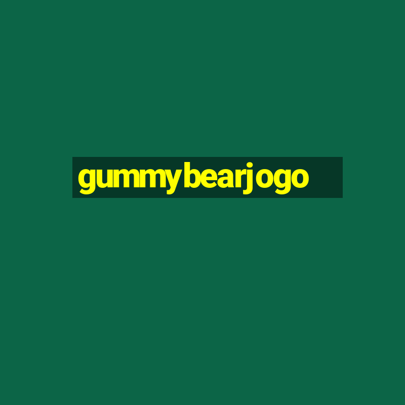 gummybearjogo