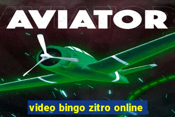 video bingo zitro online