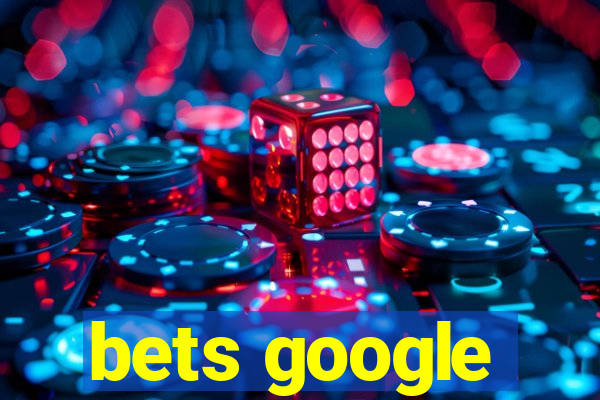 bets google