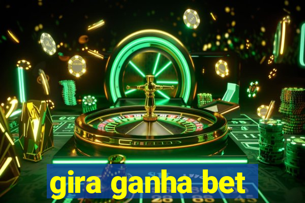 gira ganha bet