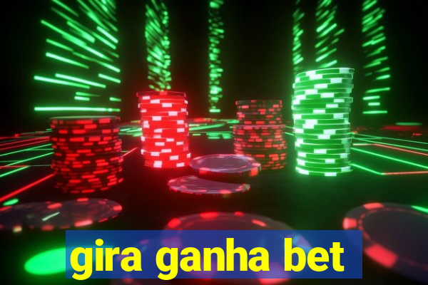 gira ganha bet