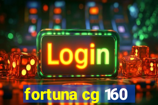 fortuna cg 160