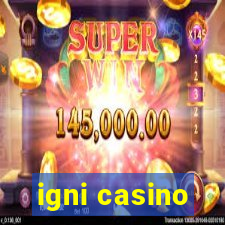 igni casino