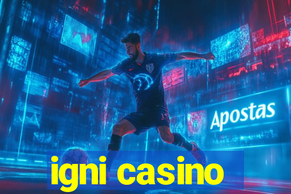 igni casino