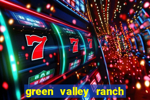 green valley ranch casino henderson