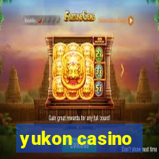 yukon casino