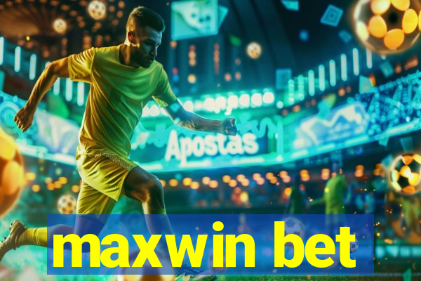 maxwin bet