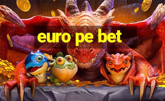 euro pe bet