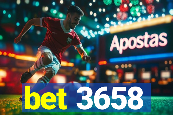 bet 3658