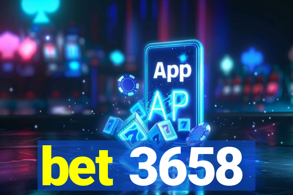 bet 3658