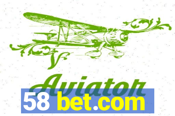 58 bet.com