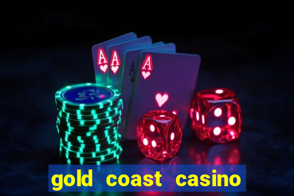 gold coast casino las vegas