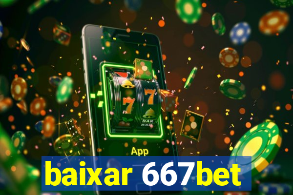 baixar 667bet