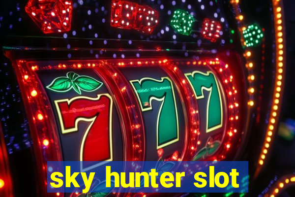 sky hunter slot