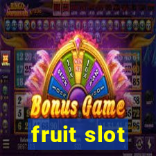 fruit slot