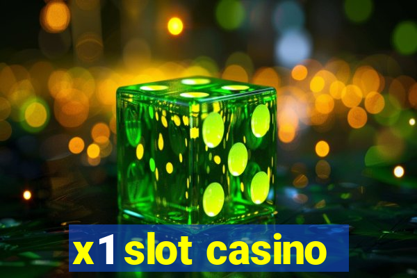 x1 slot casino