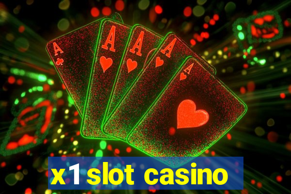 x1 slot casino