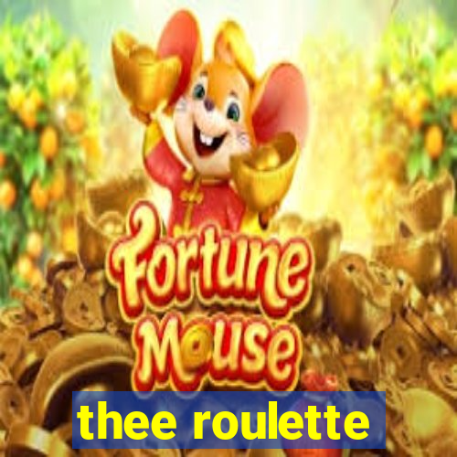 thee roulette