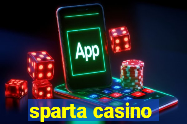 sparta casino