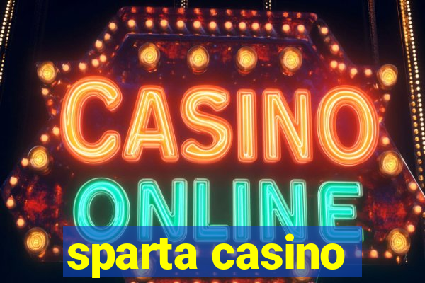 sparta casino