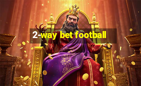 2-way bet football