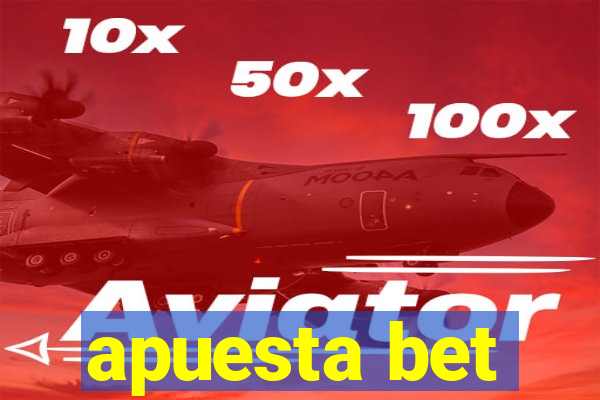 apuesta bet