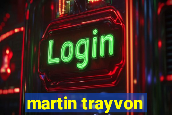 martin trayvon