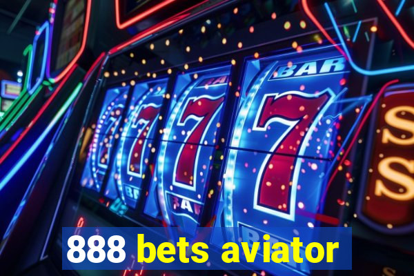 888 bets aviator