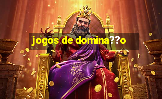 jogos de domina??o