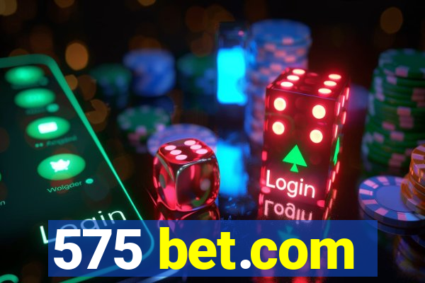 575 bet.com