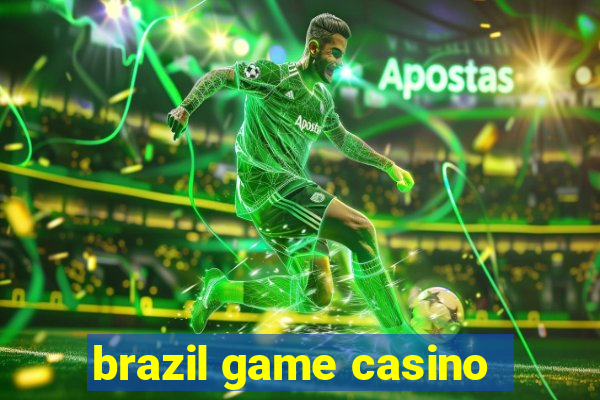 brazil game casino